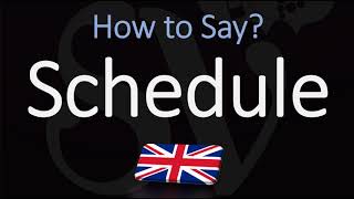 How to Pronounce Schedule BRITISH English [upl. by Mckale184]