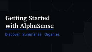 Getting Started with AlphaSense [upl. by Ahsienad]