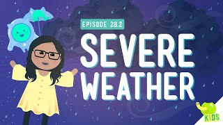 Severe Weather Crash Course Kids 282 [upl. by Enyak]