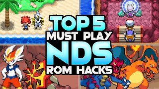 Top 5 Pokemon NDS Rom Hacks You Must Play 2022 [upl. by Zertnom403]