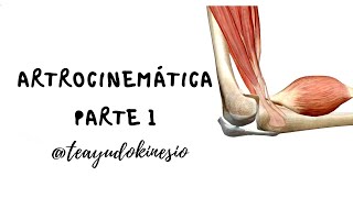 Artrocinemática parte 1 RODAMIENTOS DESLIZAMIENTOS Y ROTACIONES [upl. by Akenahs359]