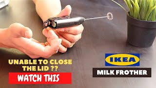 IKEA Milk Frother Battery Installation and Trick To Close the Lid [upl. by Ainig]