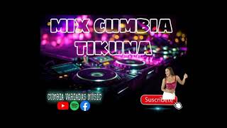 MIX CUMBIA TIKUNA  MEZCLAS BAILABLES 2021 🟢 [upl. by Nnaerb]