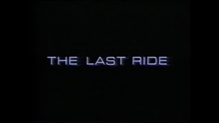 The Last Ride 1991  Trailer [upl. by Nuahsed]