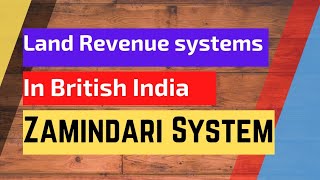 Zamindari System जमींदारी प्रथा  Land Revenue Systems in British India [upl. by Ahsimin504]