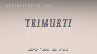 trimurti  pronunciation [upl. by Ecnarual16]