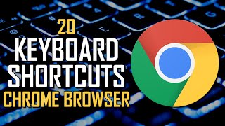 20 Chrome Keyboard Shortcuts You Should Know [upl. by Eivlys]