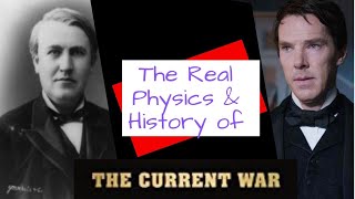 Physics of quotThe Current Warquot Edison Westinghouse amp Tesla AC vs DC [upl. by Jerusalem]