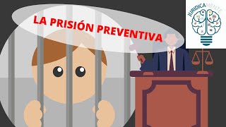 LA PRISIÓN PREVENTIVA [upl. by Rosecan]