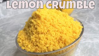 How To Make A Lemon Crumble  For Lemon Crunch Cake [upl. by Sobmalarah]