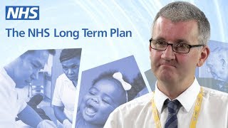 The NHS Long Term Plan [upl. by Hadlee]