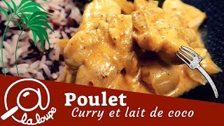 POULET AU CURRY ET LAIT DE COCO 44 [upl. by Zulch289]