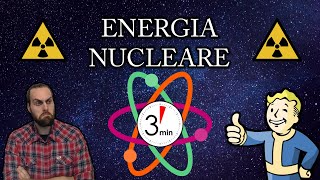 ENERGIA NUCLEARE  Te lo spiego in 3 minuti [upl. by Eeliram]