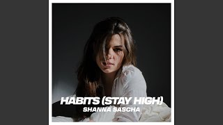 Habits Stay High [upl. by Sigfried]