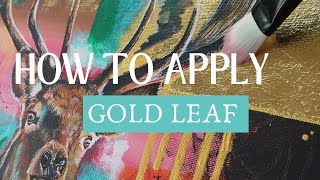 How to Apply GOLD LEAF to ACRYLIC PAINTINGS Gold Leaf Tutorial [upl. by Orola7]