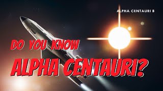 Exploring Alpha Centauri Our Cosmic Neighbor [upl. by Ratcliff]