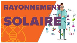 Rayonnement Solaire  1ère  Enseignement Scientifique [upl. by Acquah22]