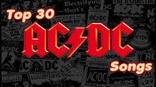 Top 30 AC DC Songs [upl. by Jeanie]