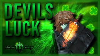 DEVILS LUCK  Arcane Lineage  Build Showcase [upl. by Fogel]