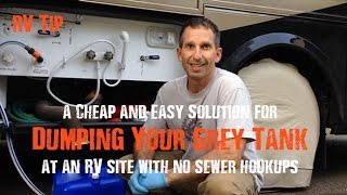 RV TIP How to empty your grey tank without breaking camp or using a honeywagon [upl. by Atimad]