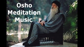 Osho Meditation Music [upl. by Gwenette]