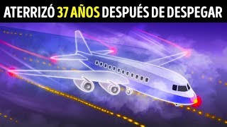 Un avión desapareció y aterrizó 37 años después [upl. by Valli]