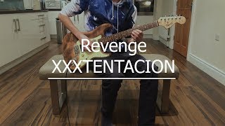 Revenge  XXXTENTACION Guitar Cover [upl. by Witkin440]