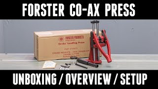 FORSTER CoAx Reloading Press Unboxing  Setup  Overview [upl. by Nicolea943]