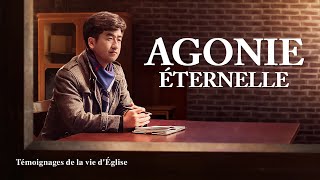 Témoignage chrétien en français « Agonie éternelle » [upl. by Ahseiat]