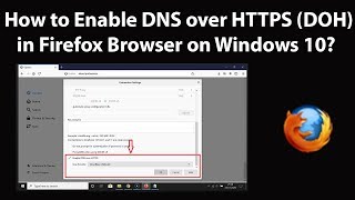 How to Enable DNS over HTTPS DOH in Firefox Browser on Windows 10 [upl. by Azmuh602]