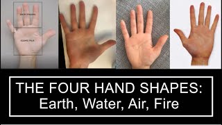 How To Palm Read 2 The Four Hand Shapes Earth Water Air Fire [upl. by Esyahc702]