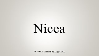 How To Say Nicea [upl. by Axia716]