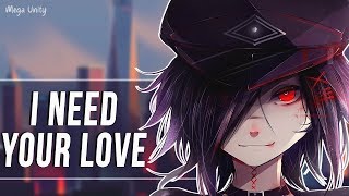 Nightcore  I Need Your Love  Lyrics [upl. by Ferriter]