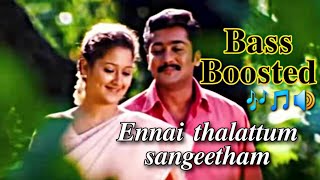 Ennai Thalattum Sangeetham  Unnai Ninaithu  Bass Boosted  Bass Booster Bass [upl. by Annagroeg]