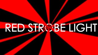 Red Strobe Light 10 Minutes [upl. by Adnoraj]