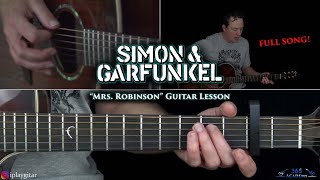 Mrs Robinson Guitar Lesson  Simon amp Garfunkel [upl. by Anem]