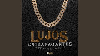 Lujos Extravagantes [upl. by Elwyn]