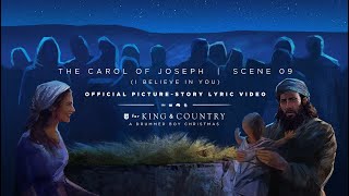 for KING  COUNTRY  The Carol Of Joseph  Official PictureStory Lyric Video  SCENE 09 [upl. by Stimson]