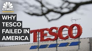 Why Tesco Failed In The United States [upl. by Ettesus]