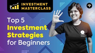 Top 5 Investment Strategies for Beginners  Investment Masterclass [upl. by Olfe840]