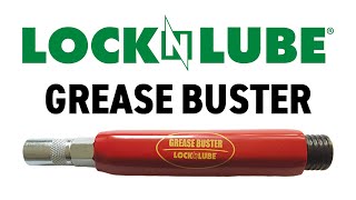 The LockNLube Grease Buster® [upl. by Enilraep]