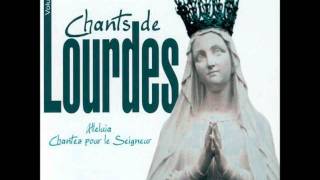 Chants De LourdesGloria De Lourdes [upl. by Renwick]