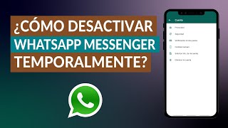 ¿Cómo Desactivar WhatsApp Messenger Temporalmente para Dejar de Usarlo por un Tiempo [upl. by Mufinella761]