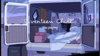 PLAYLIST SEVENTEEN 세븐틴 Chills playlist for study and relax [upl. by Celine]