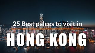 25 Best Places to Visit in Hong Kong 2020  Travel Video  Travel Guide  SKY Travel [upl. by Omidyar]