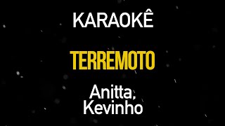 Terremoto  Anitta e Kevinho Karaokê Version [upl. by Irtimed]