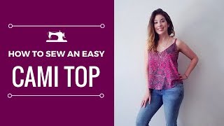 Sewing Tutorial Cami Top Easy for Beginners [upl. by Nedra973]