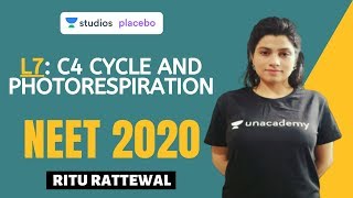 L7 C4 Cycle and Photorespiration  Photosynthesis Complete NCERT Review  NEET 2020 [upl. by Sapienza]