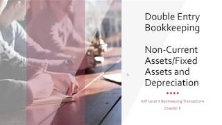 Advanced Bookkeeping AAT Level 3 Non Current Assets  Chapter 6 [upl. by Asiel86]