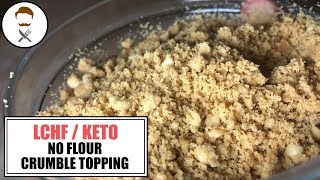 EASY Crumble Topping NO FLOUR  The Keto Kitchen [upl. by Maro]